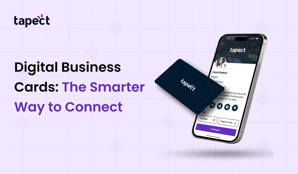 Digital Business Cards: The Smarter Way to Connect